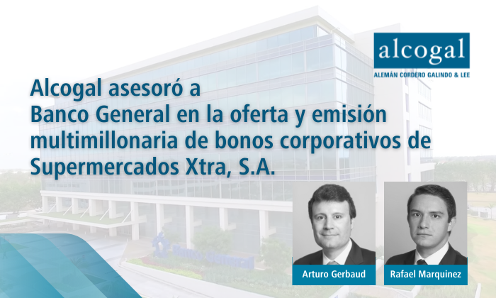 Alcogal advised Banco General, S.A. in the multi-million dollar offering and issuance of corporate bonds by Supermercados Xtra, S.A.